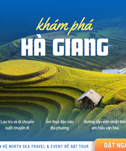 [3N2Đ] QUẢNG NINH - HÀ GIANG - ĐỒNG VĂN - SÔNG NHO QUẾ
