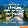 BÁI TỬ LONG MOUNTAIN RESORT – VẠN YÊN RESORT