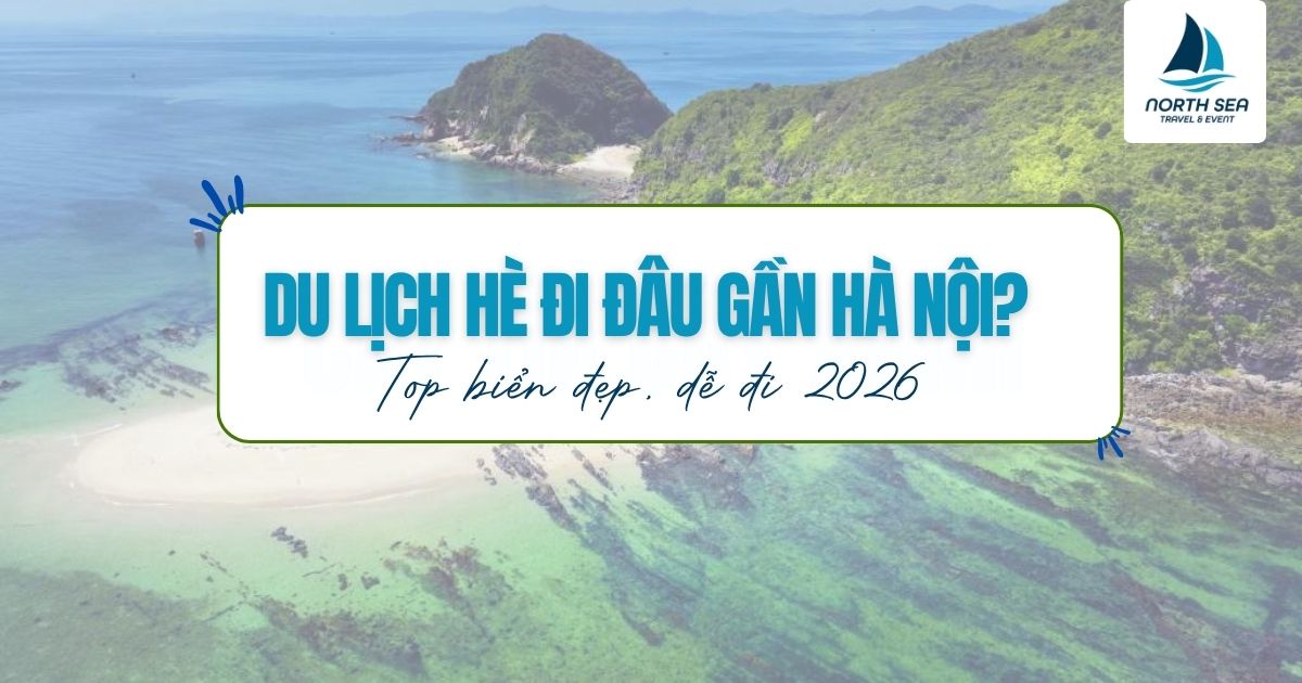 Du lịch hè nên đi biển gì gần hà nội