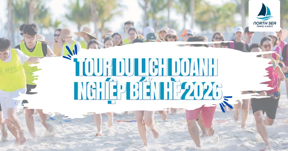 Tour Du Lịch Doanh Nghiệp Biển Hè 2026